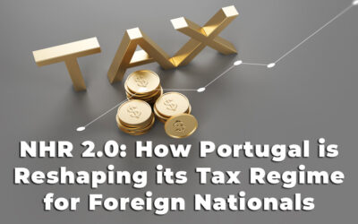 NHR 2.0: How Portugal is Reshaping its Tax Regime for Foreign Nationals