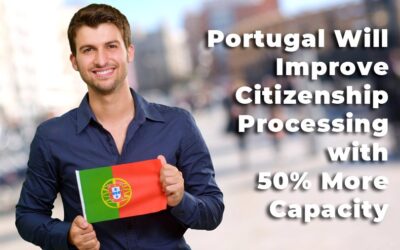 Portugal Will Improve Citizenship Processing with 50% More Capacity