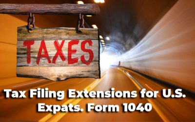 Tax Filing Extensions for U.S. Expats. Form 1040